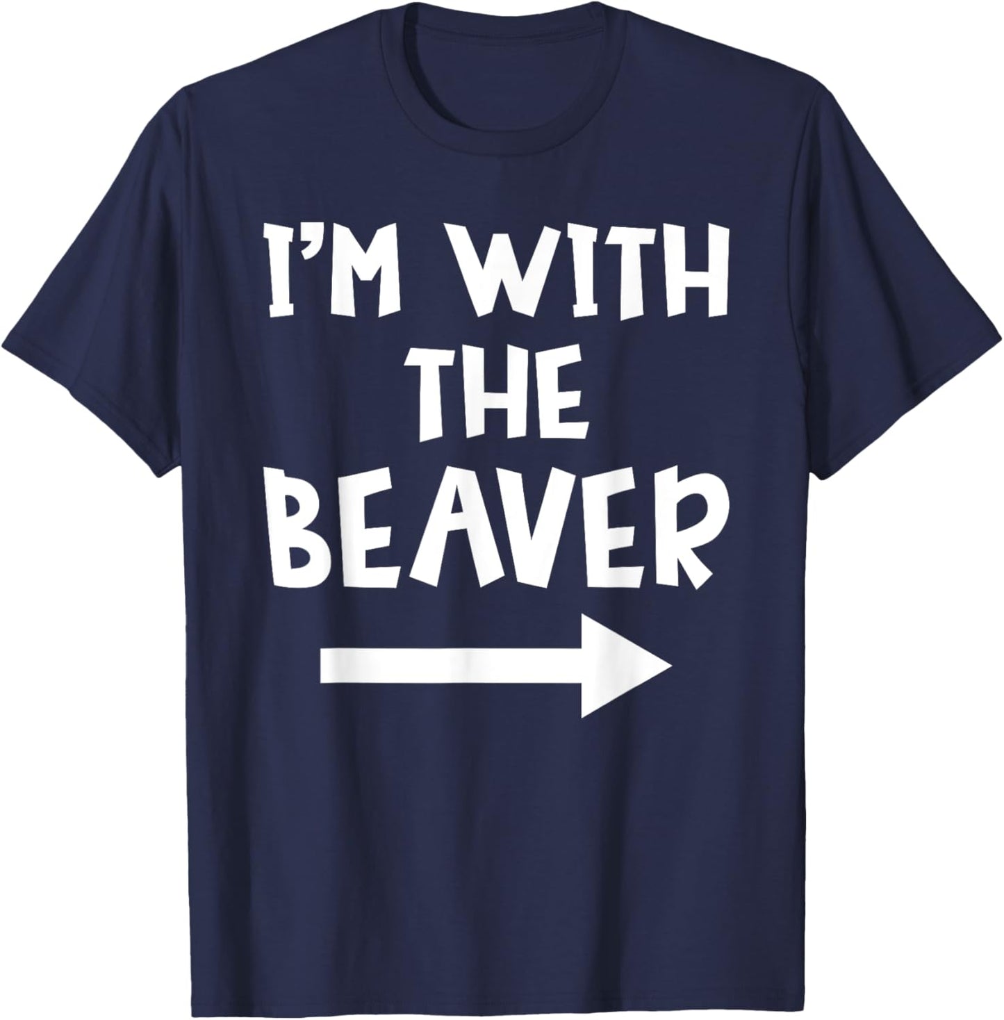 I'm With The Beaver Funny Matching Couple Halloween Costume T-Shirt - T-Shirt | Navy