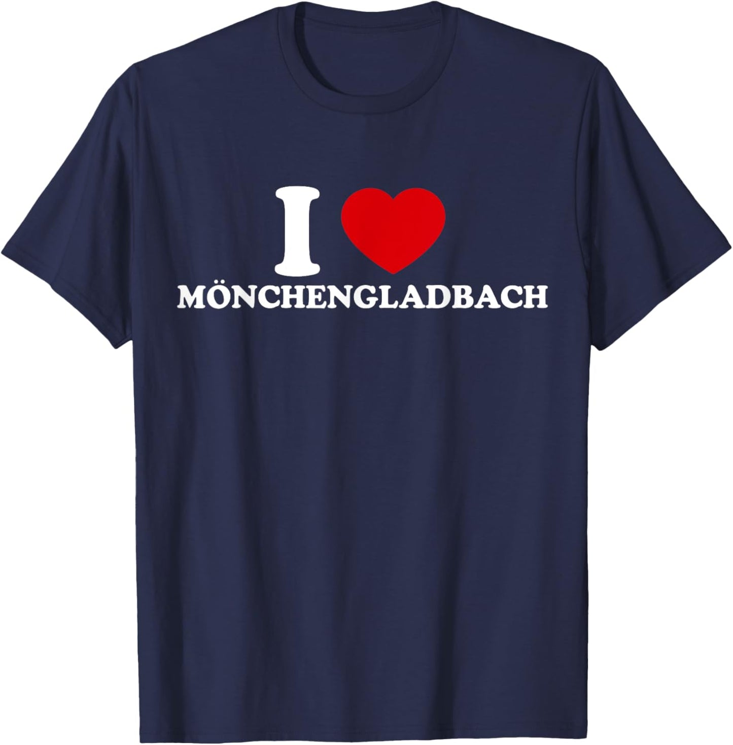 I Love Mönchengladbach T-Shirt - T-Shirt | Navy