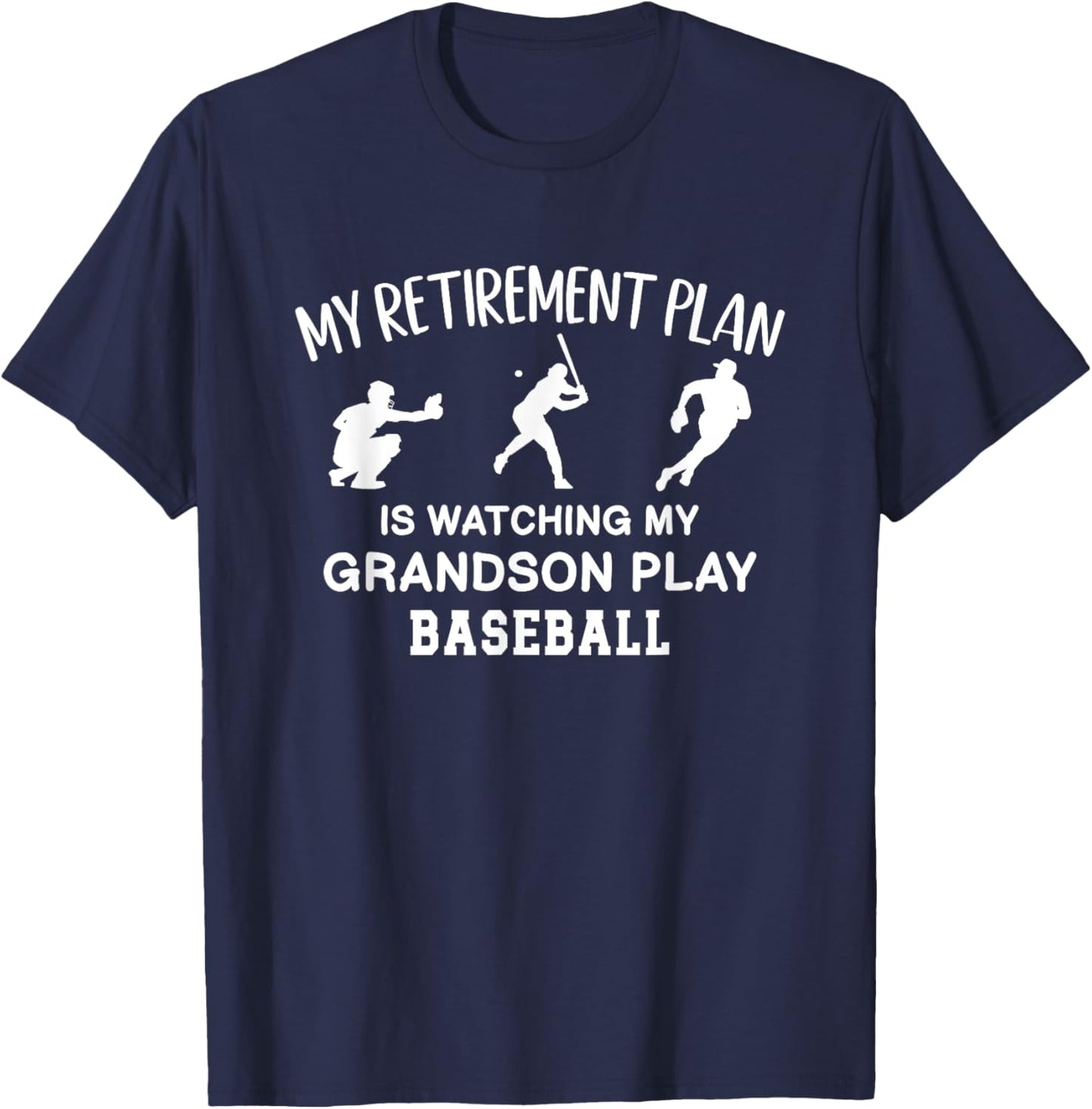 I Plan On Watching My Grandson Play Baseball T-Shirt - T-Shirt | Navy