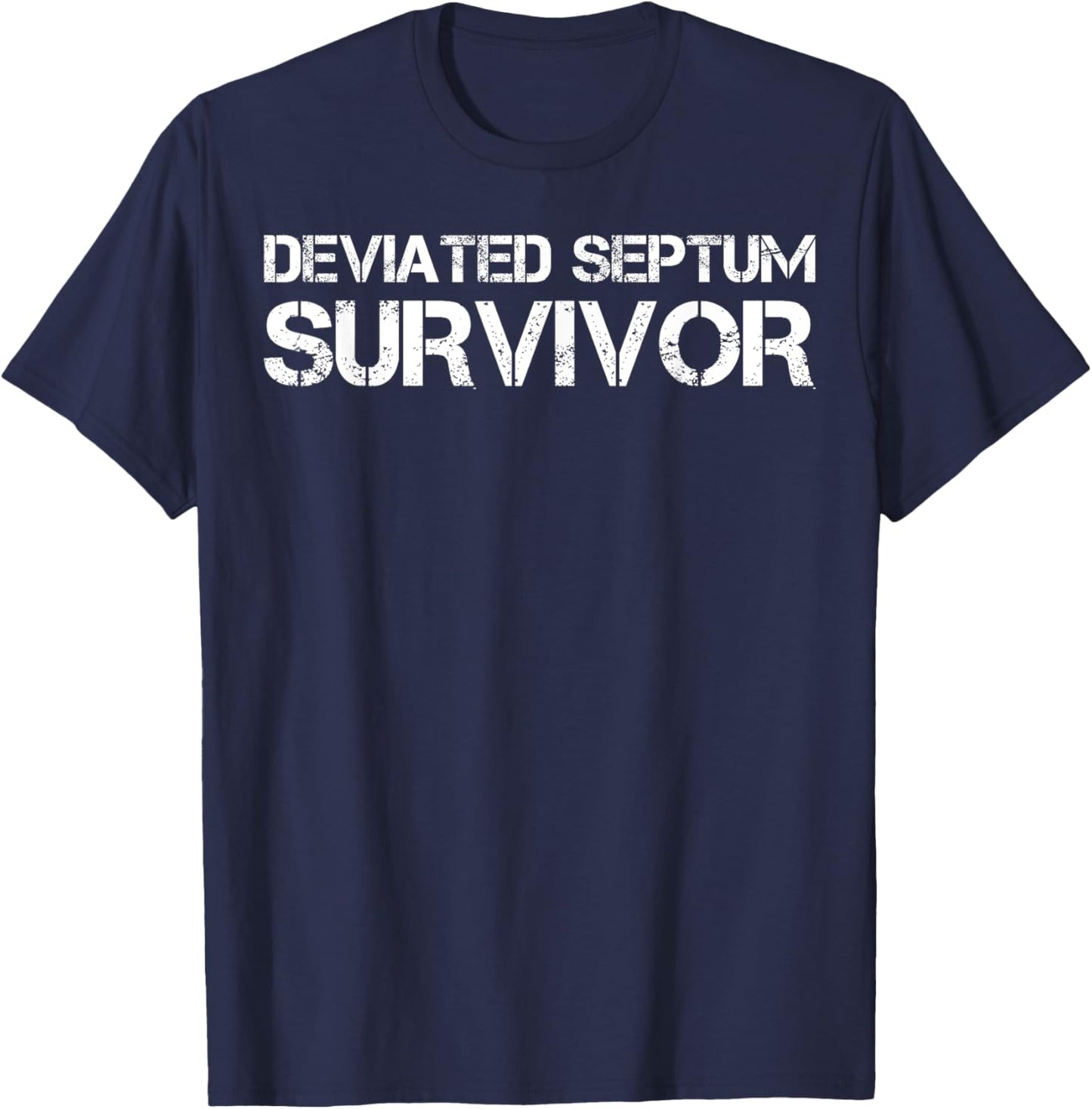 Deviated Septum Survivor T-Shirt - T-Shirt | Navy