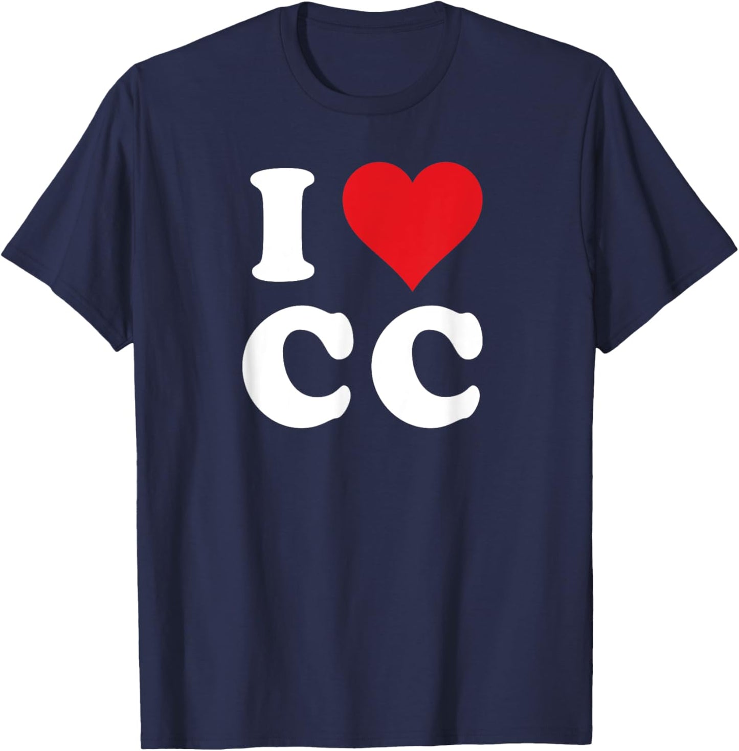 I Heart CC Initials I Love C.C. First And Last Name C C T-Shirt - T-Shirt | Navy