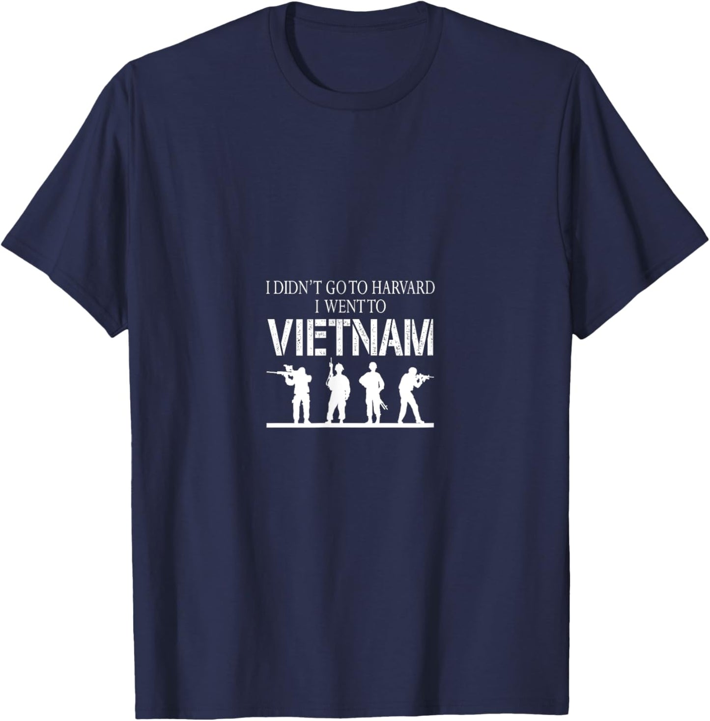 I Didn't Go To Harvard I Went To Vietnam T-Shirt - T-Shirt | Navy