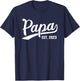 Papa 2023 Papa Since 2023 Papa Est 2023 T-Shirt - T-Shirt | Navy