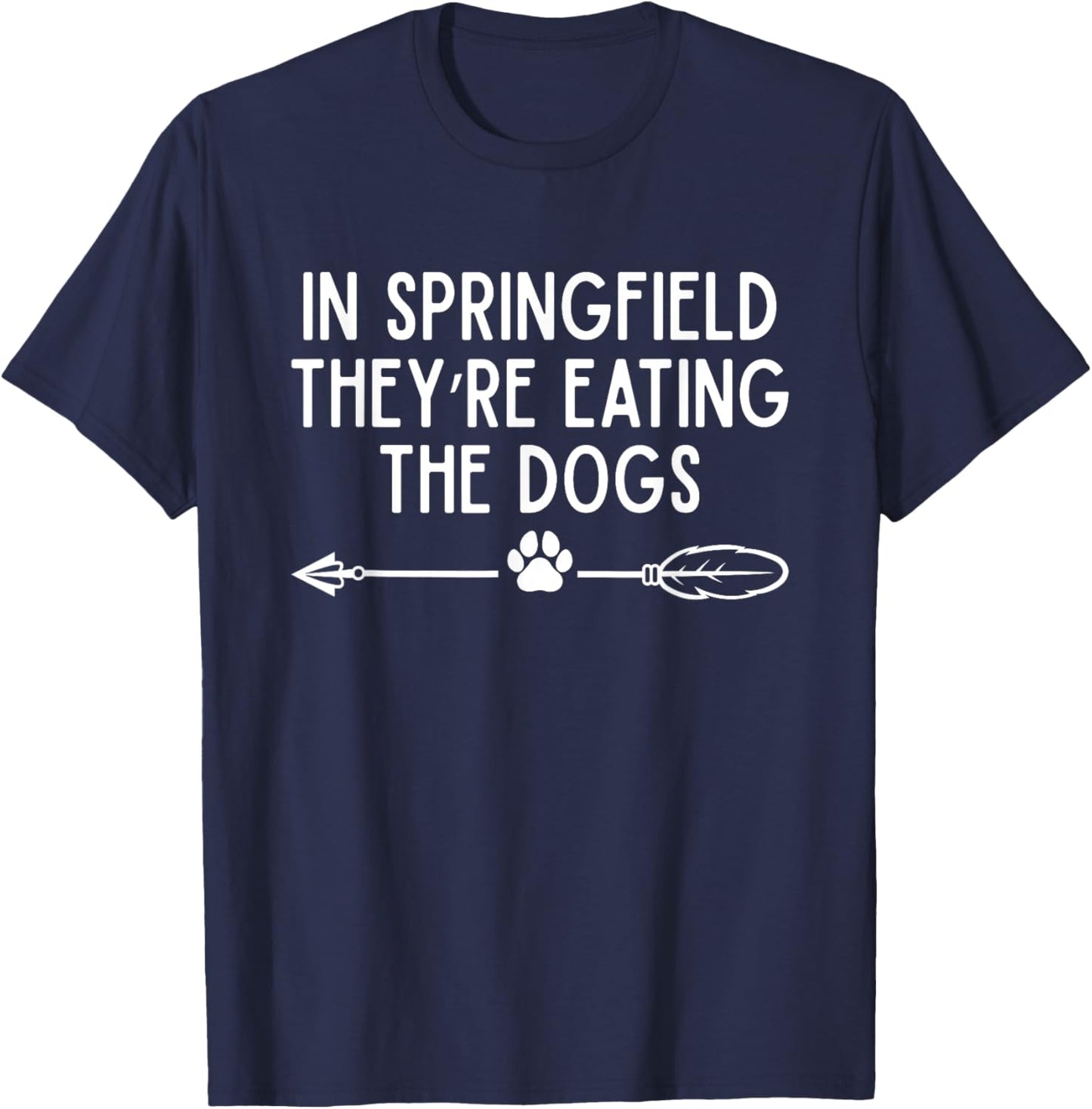 In Springfield They're Eating The Dogs T-Shirt - T-Shirt | Navy