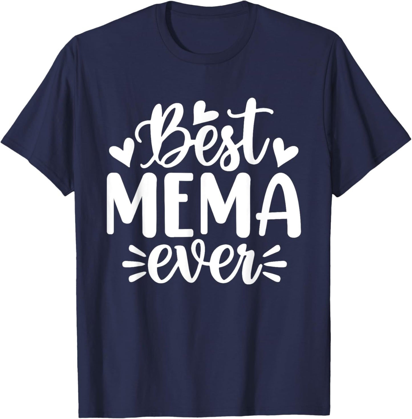 Best Mema Ever Funny Mother's Day Grandma T-Shirt - T-Shirt | Navy