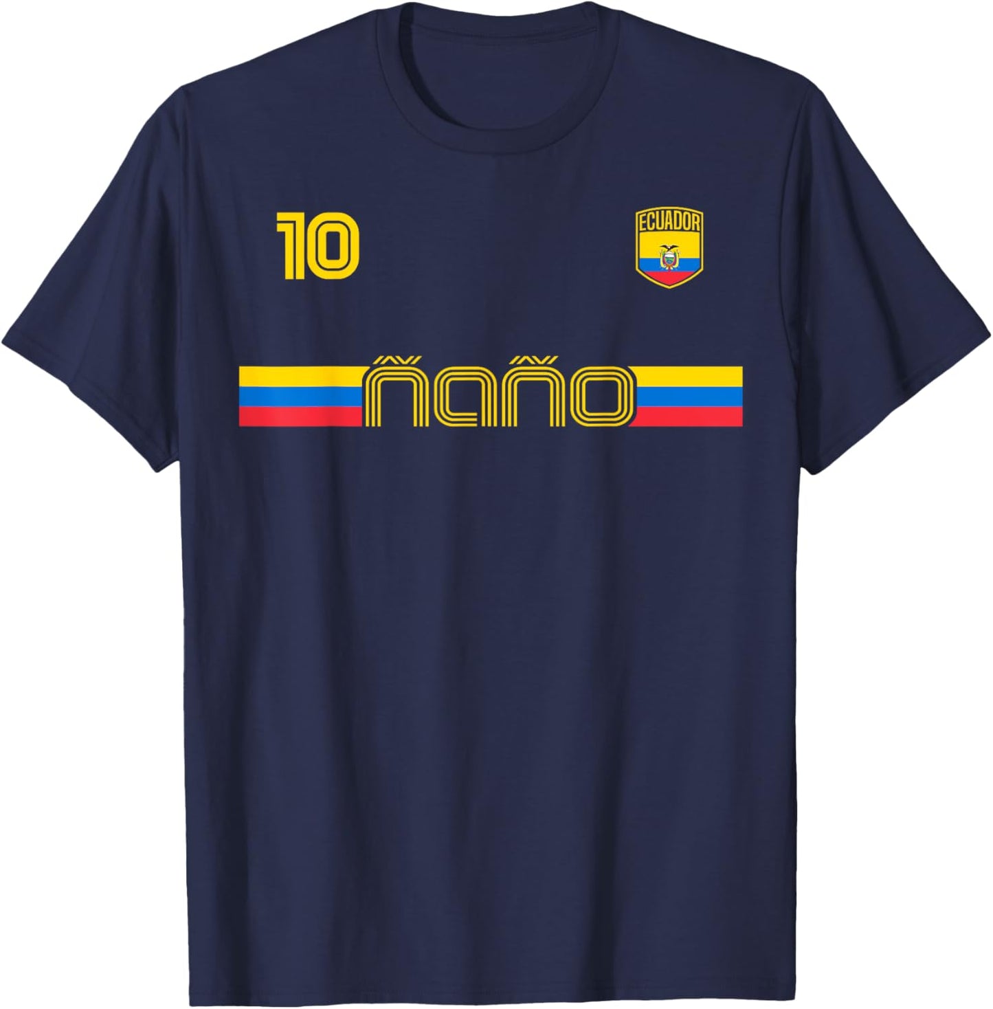 NANO Ecuador ñaño ecuatoriano brother friend Ecuador flag T-Shirt - T-Shirt | Navy