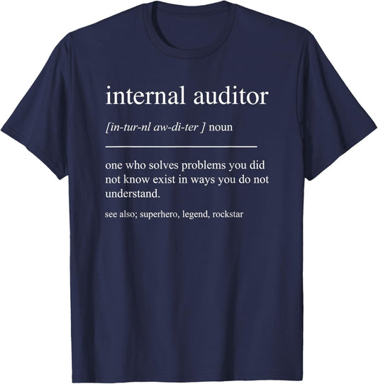 Funny Internal Auditor Definition Finance Financing Audit T-Shirt - T-Shirt | Navy