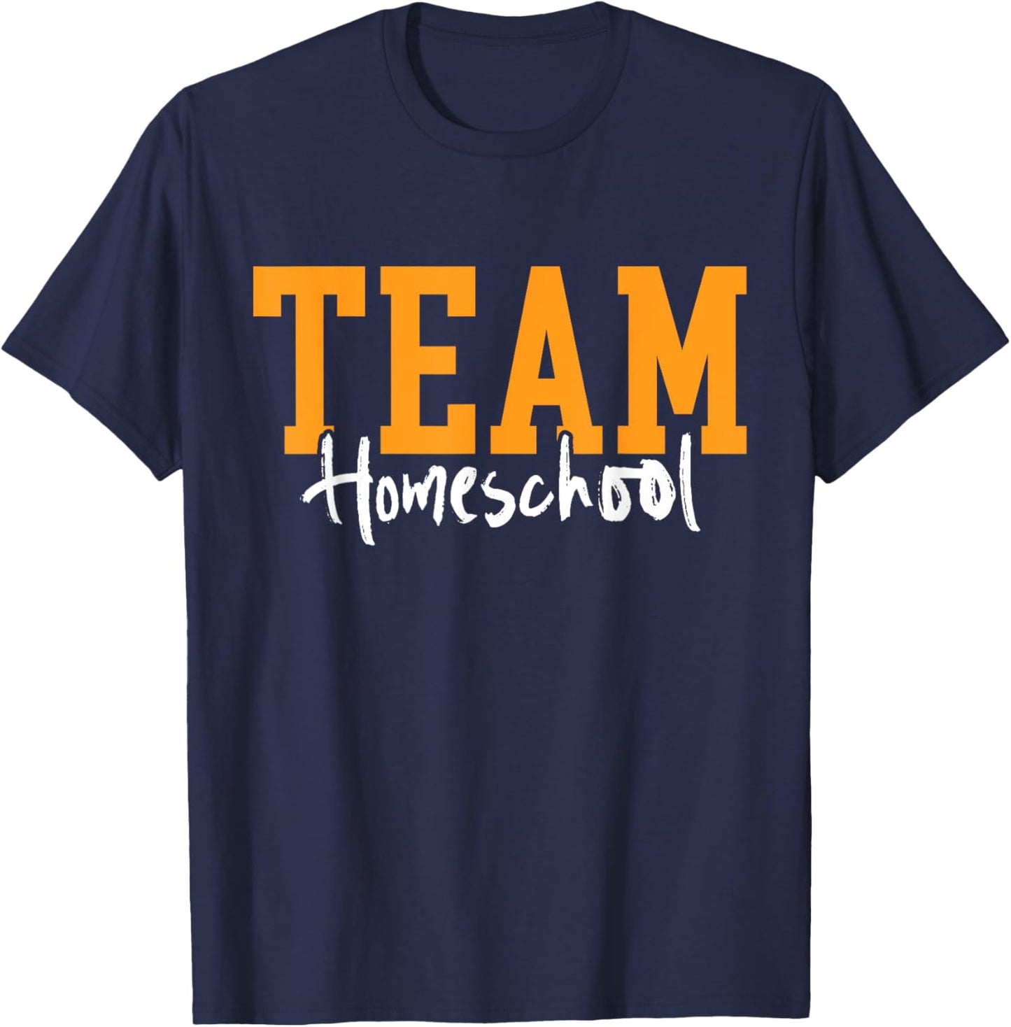 Team Homeschool Homeschooling Mom Teacher Homeschooler T-Shirt - T-Shirt | Navy