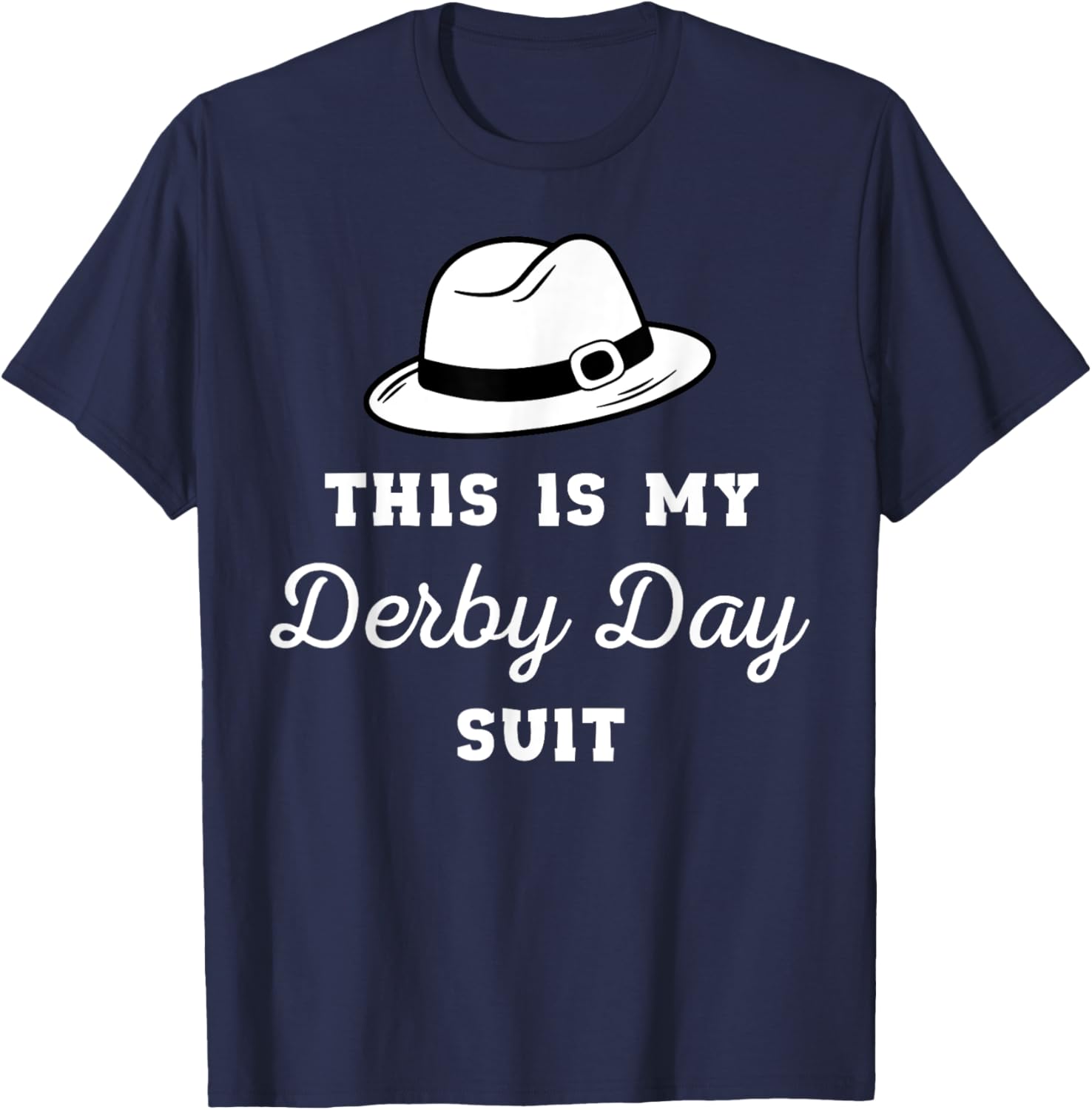 This Is My Derby Day Suit Funny Horse Racing Derby Day Men T-Shirt - T-Shirt | Navy