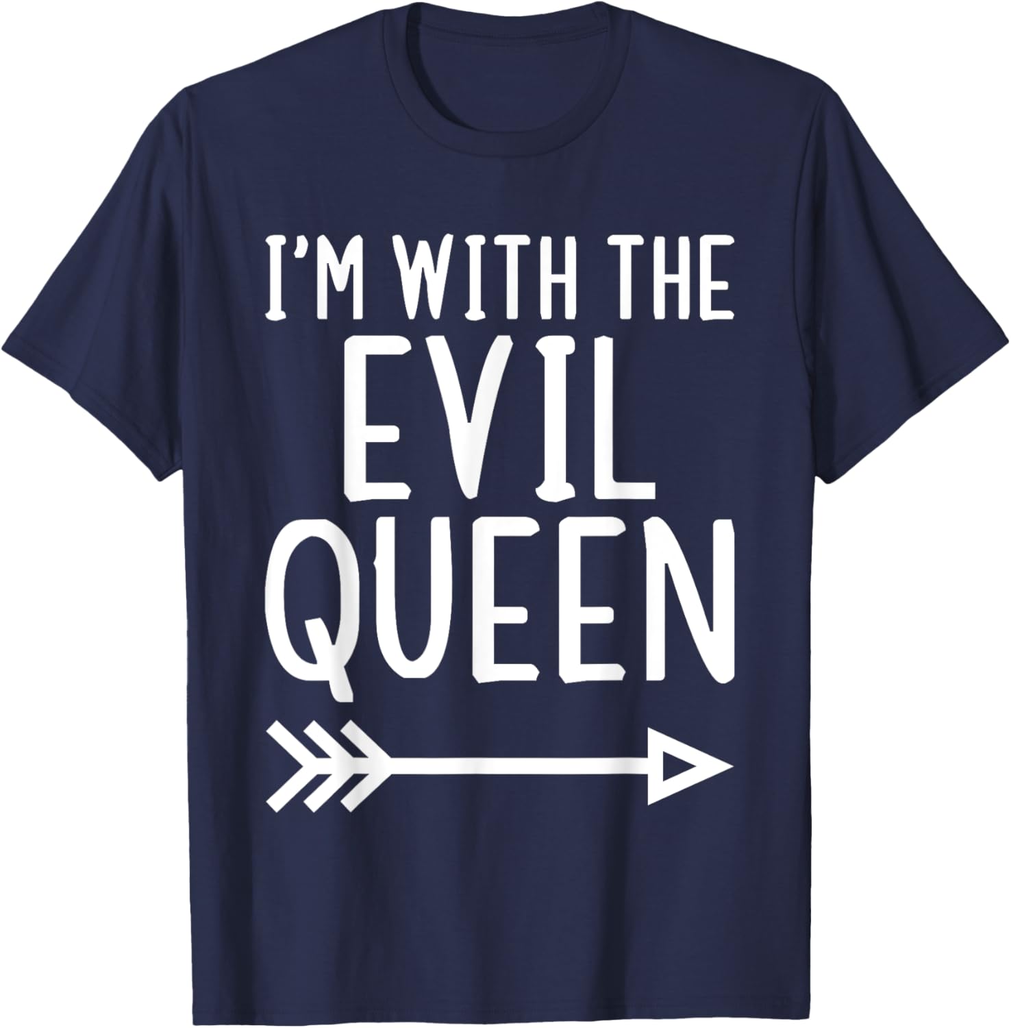 I'm With The Evil Queen Funny Matching Halloween Costume T-Shirt - T-Shirt | Navy