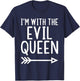 I'm With The Evil Queen Funny Matching Halloween Costume T-Shirt - T-Shirt | Navy