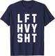 Lift Heavy Gym Pump Cover T-Shirt - T-Shirt | Navy