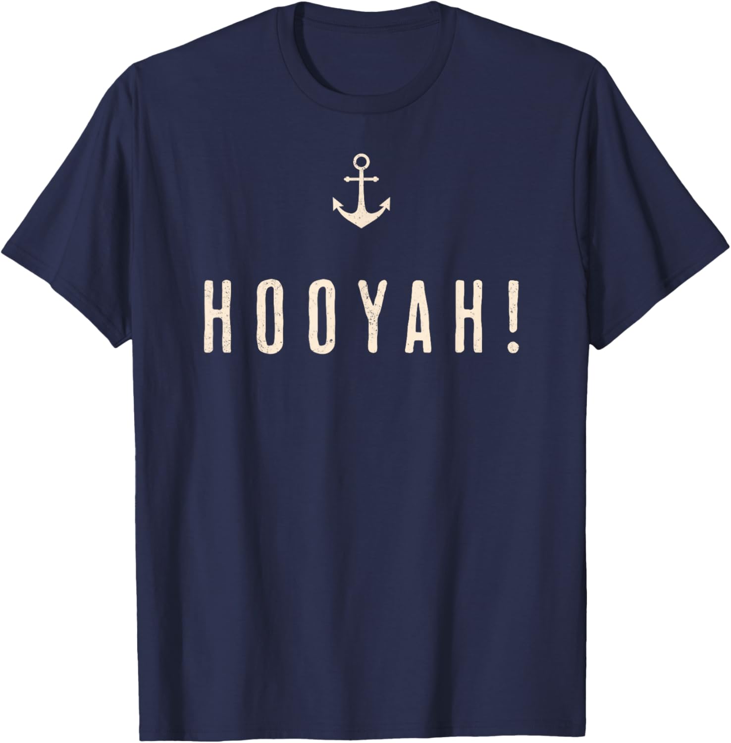 "Hooyah!" Sailors s Funny Sea-Going T-Shirt - T-Shirt | Navy