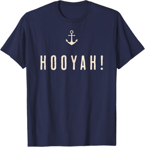 "Hooyah!" Sailors s Funny Sea-Going T-Shirt - T-Shirt | Navy