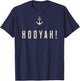 "Hooyah!" Sailors s Funny Sea-Going T-Shirt - T-Shirt | Navy