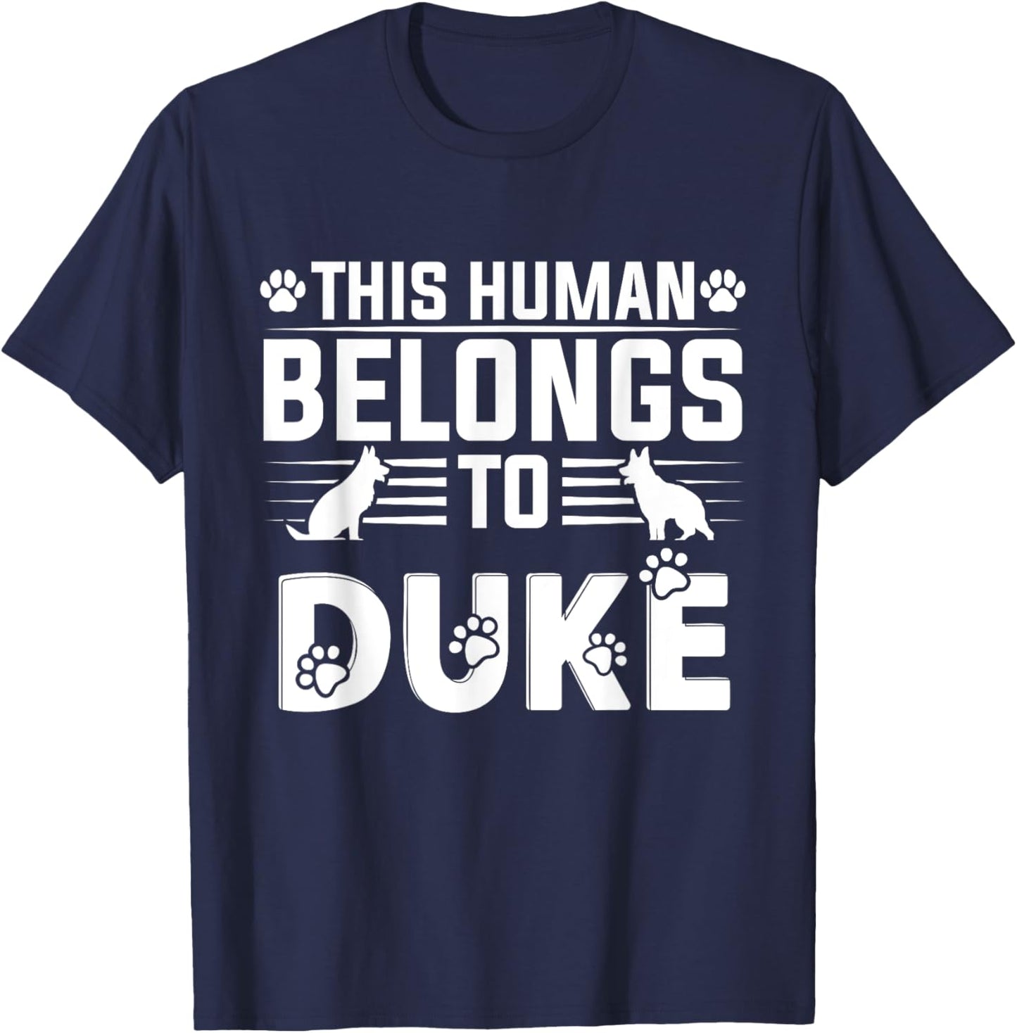 Dog Name Duke Personalised Gift This Human Belongs To a Dog T-Shirt - T-Shirt | Navy