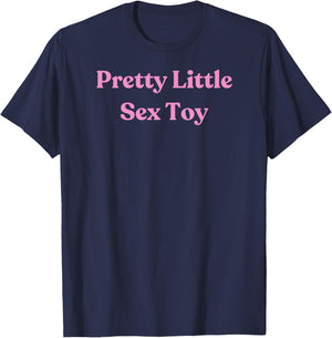Pretty Little Sex Toy -Pink Sexy Gift Girlfriend or Wife T-Shirt - T-Shirt | Navy