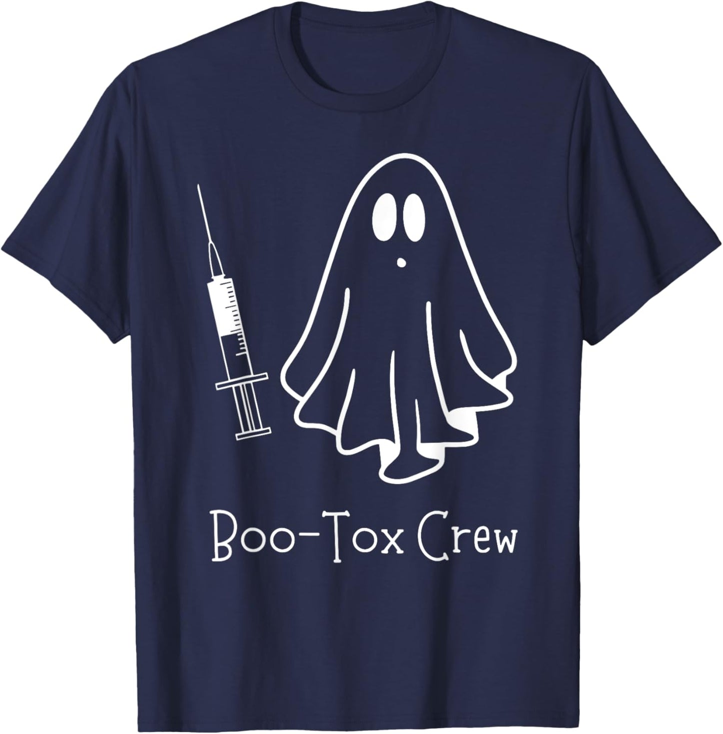 Ghost BOO-Tox Crew Nurse Injector Halloween Filler Botox T-Shirt - T-Shirt | Navy