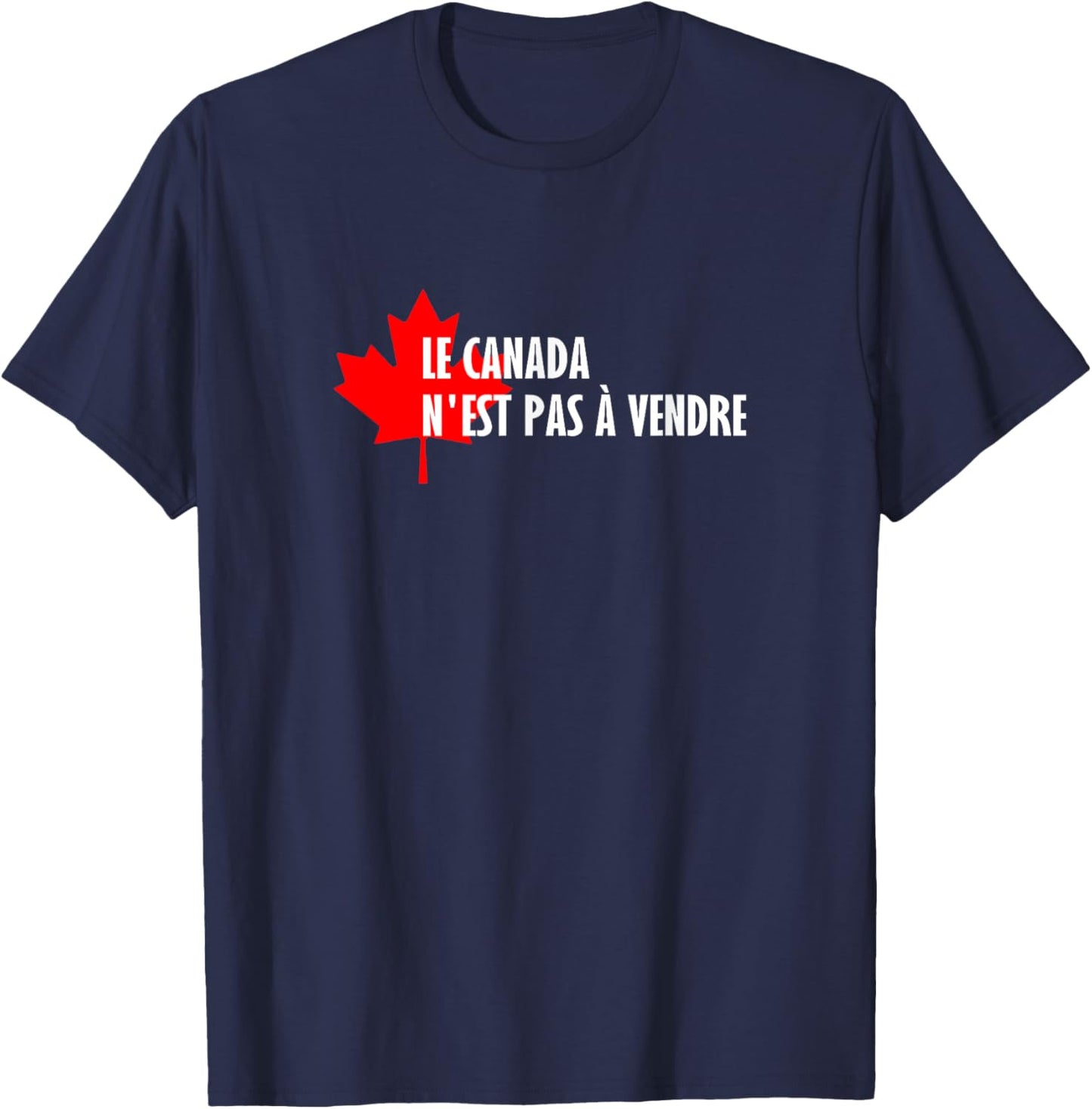 Canada N'est Pas à Vendre Never 51 Proud Canadian Quebec T-Shirt - T-Shirt | Navy