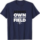 Preble Shawnee High School Own the Field T-Shirt - T-Shirt | Navy