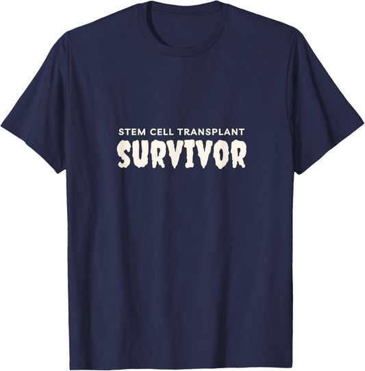 Stem Cell Transplant Survivor , Tops, Accessories & Gear T-Shirt - T-Shirt | Navy