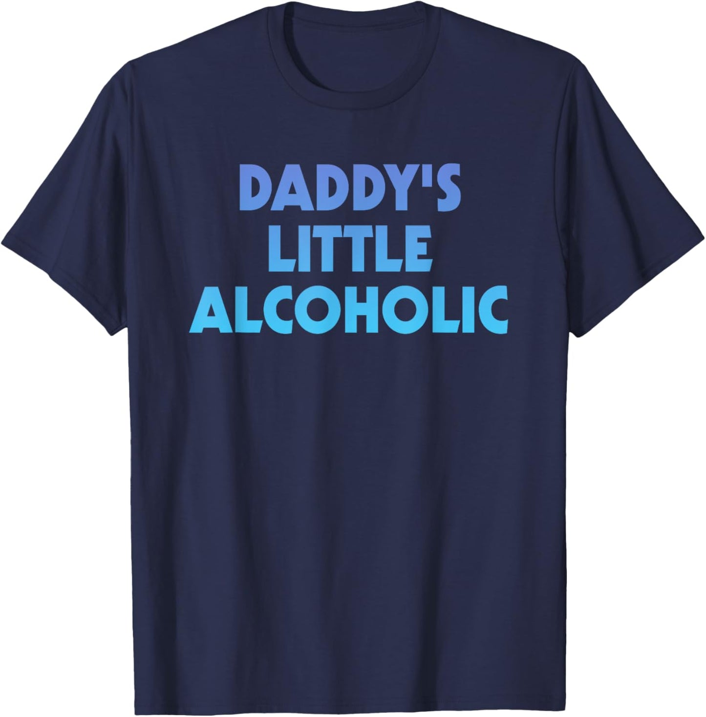 Daddy's Little Alcoholic Retro Funny Wine Lovers T-Shirt - T-Shirt | Navy