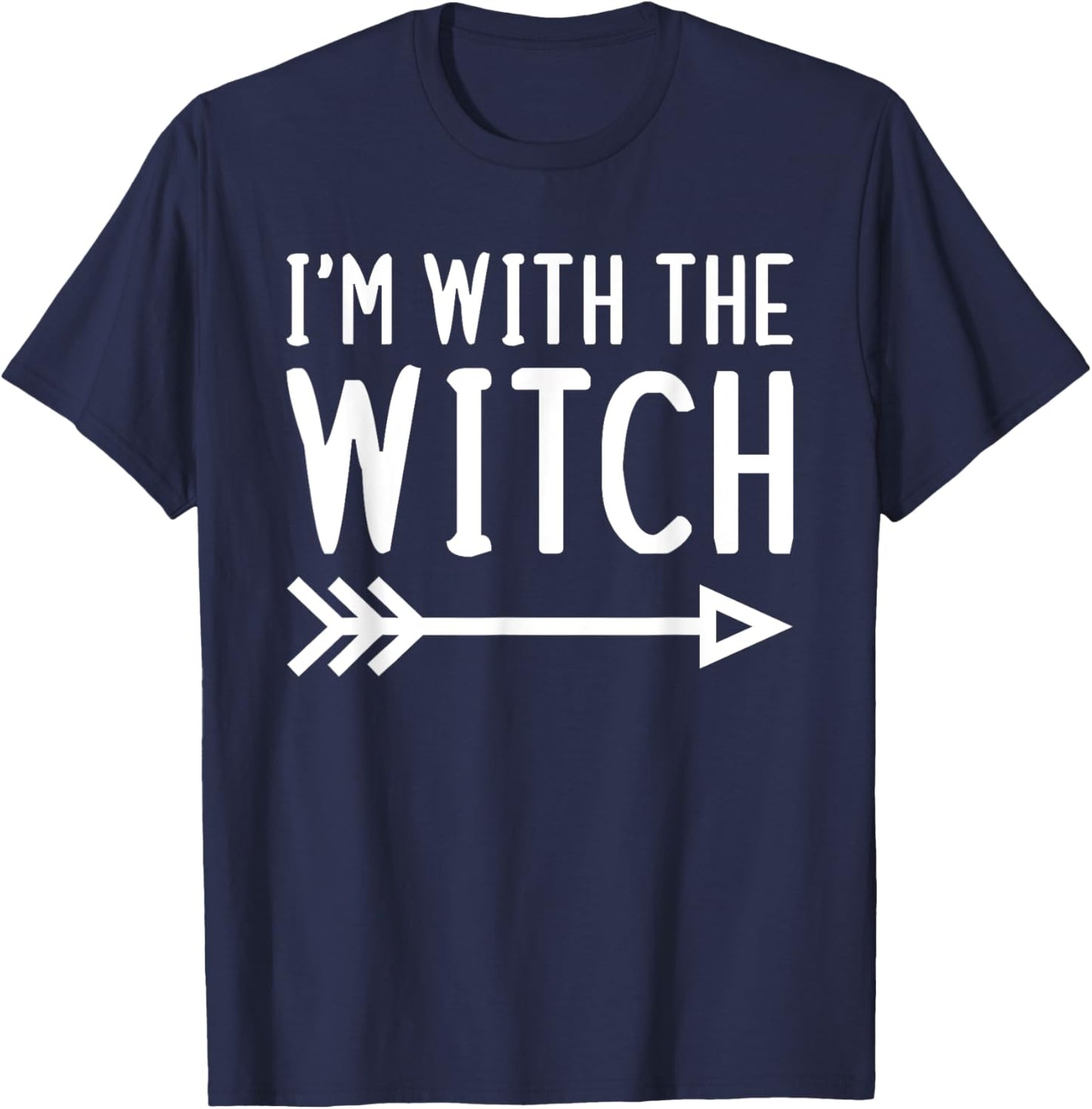 I'm With The Witch Funny Matching Halloween Couple Costume T-Shirt - T-Shirt | Navy
