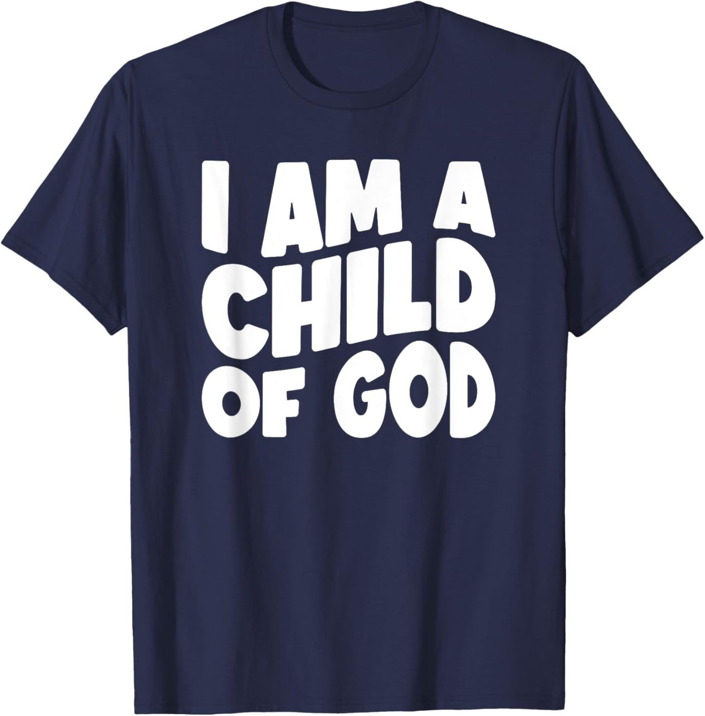 I Am a Child of God T-Shirt - T-Shirt | Navy