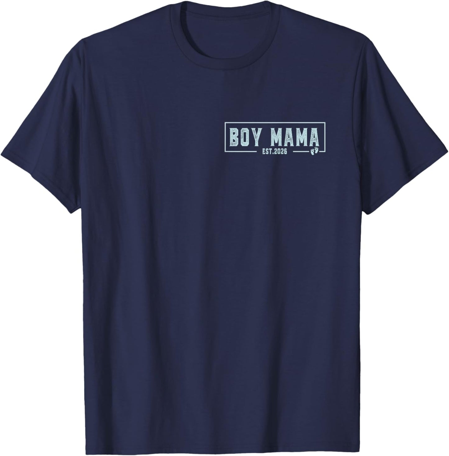Boy Mama Est 2026 Boy Mom Pregnancy Mom To Be New Mama 2026 T-Shirt - T-Shirt | Navy