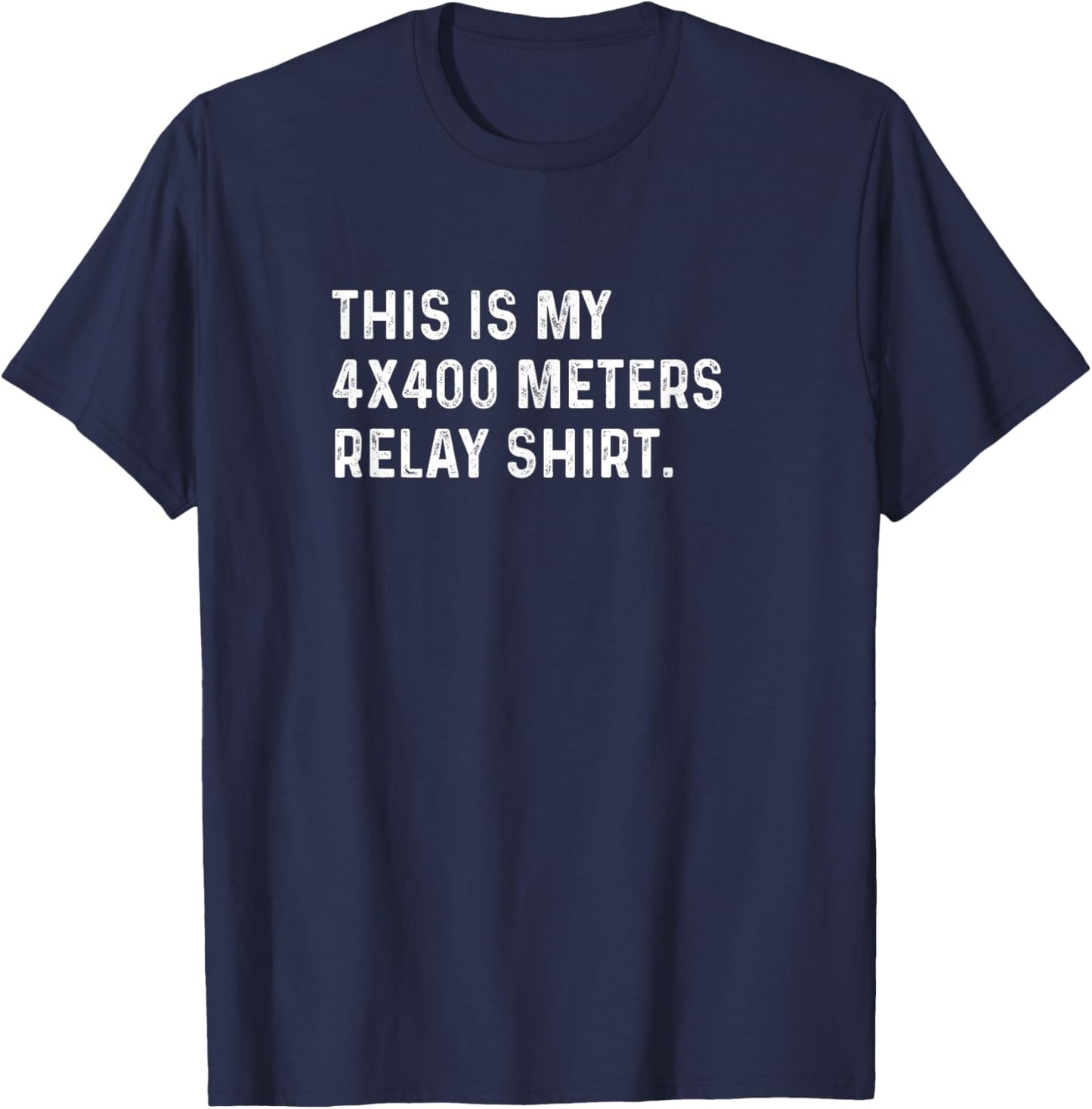 This Is My 4x400 Meters Relay Shirt - Track Field Run Runner T-Shirt - T-Shirt | Navy
