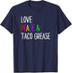 Funny Mexican Food Taco Lovers Love, Peace and Taco Grease T-Shirt - T-Shirt | Navy