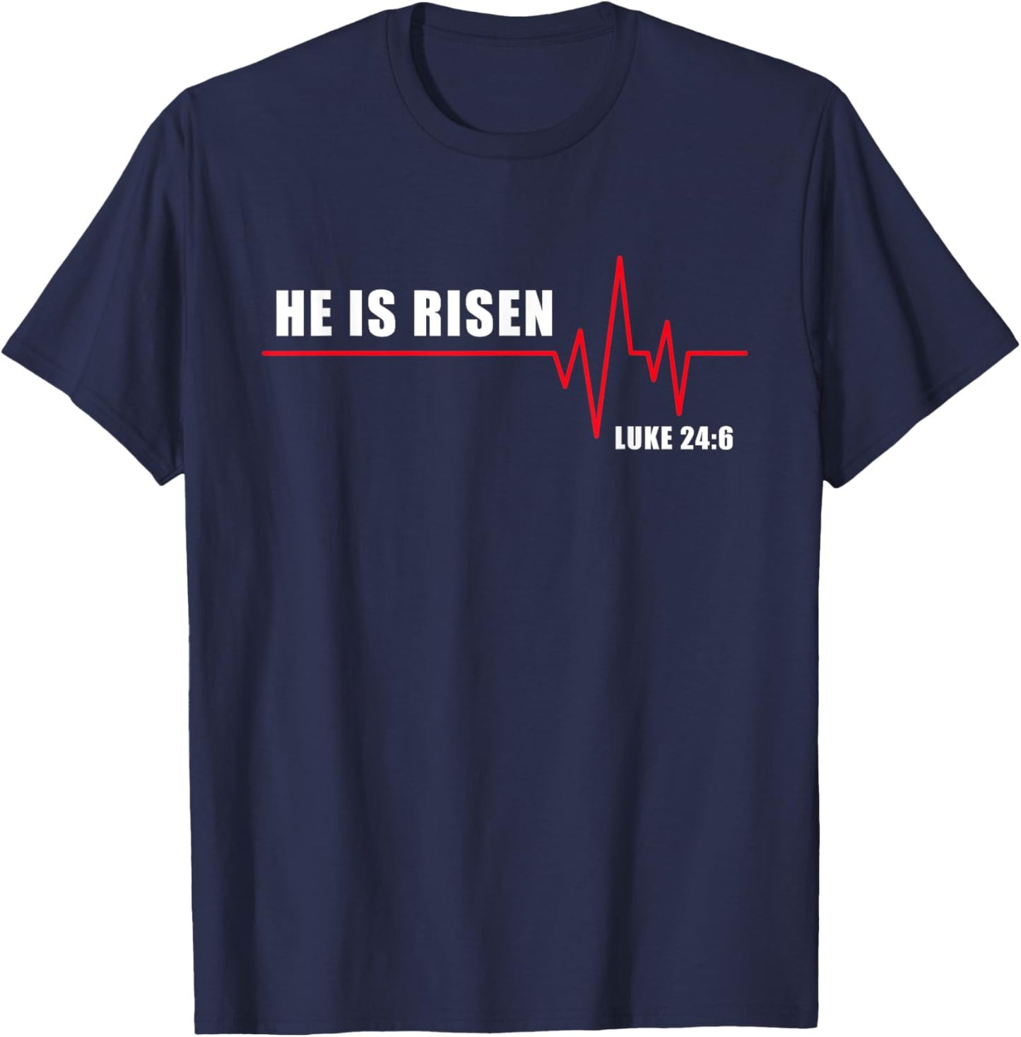 He is Risen – Jesus Heartbeat Pulse Christian Faith EKG T-Shirt - T-Shirt | Navy