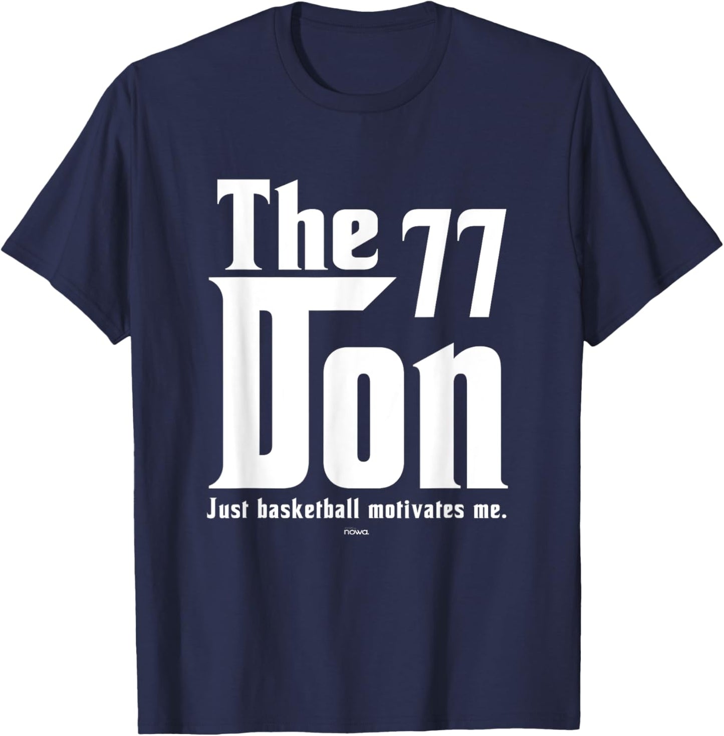 Luka the Don - Basketball Motivates Me T-Shirt - T-Shirt | Navy