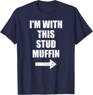 I'm With This Stud Muffin Pointing Arrow T-Shirt - T-Shirt | Navy