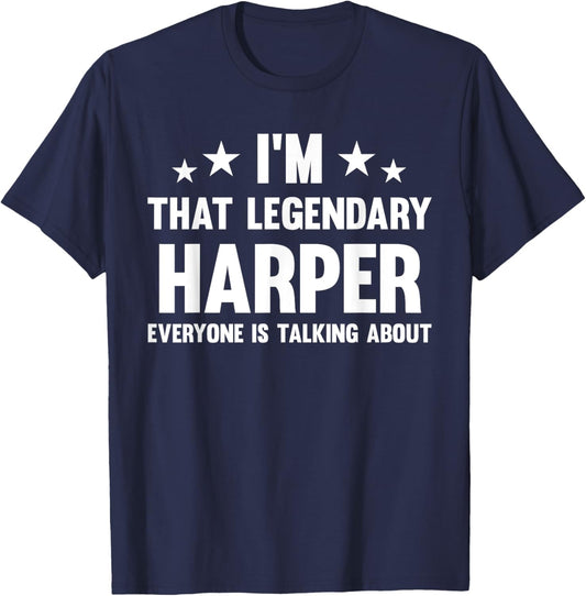 Harper Personal First Name I'm That Legendary Funny Harper T-Shirt - T-Shirt | Navy