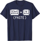 Copy Paste Ctrl C Ctrl V Dad Son Happy Father's Day Family T-Shirt - T-Shirt | Navy