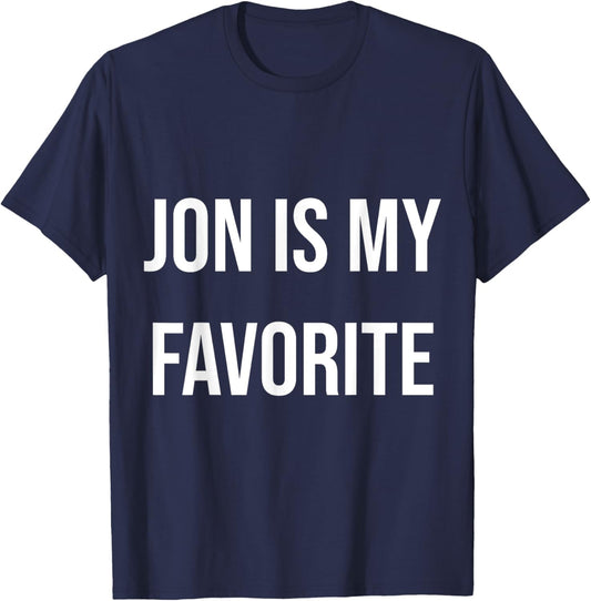 Jon Is My Favorite T-Shirt - T-Shirt | Navy