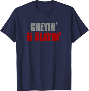 GREYIN' & SLAYIN' Confident Stylish Successful Aging Awesome T-Shirt - T-Shirt | Navy
