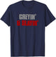 GREYIN' & SLAYIN' Confident Stylish Successful Aging Awesome T-Shirt - T-Shirt | Navy