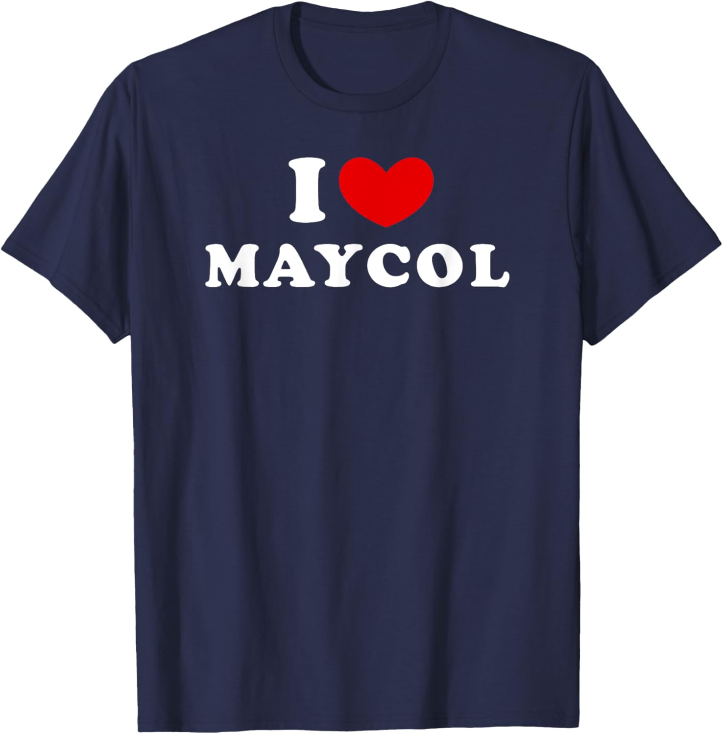 I Love Maycol, I Heart Maycol T-Shirt - T-Shirt | Navy
