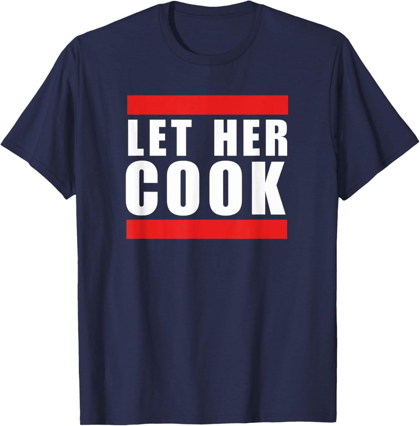 Cool Let her cook funny saying meme thanksgiving humor T-Shirt - T-Shirt | Navy