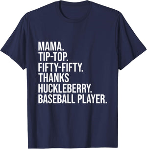 Mama Tip Top Fifty Thanks Huckleberry Baseball Player Mom T-Shirt - T-Shirt | Navy
