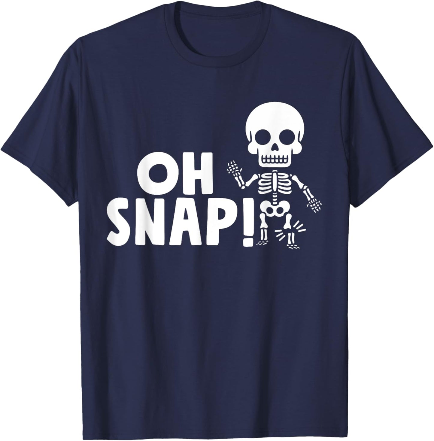 Oh Snap Broken Leg Injury Broken Bones Hospital Skeleton T-Shirt - T-Shirt | Navy