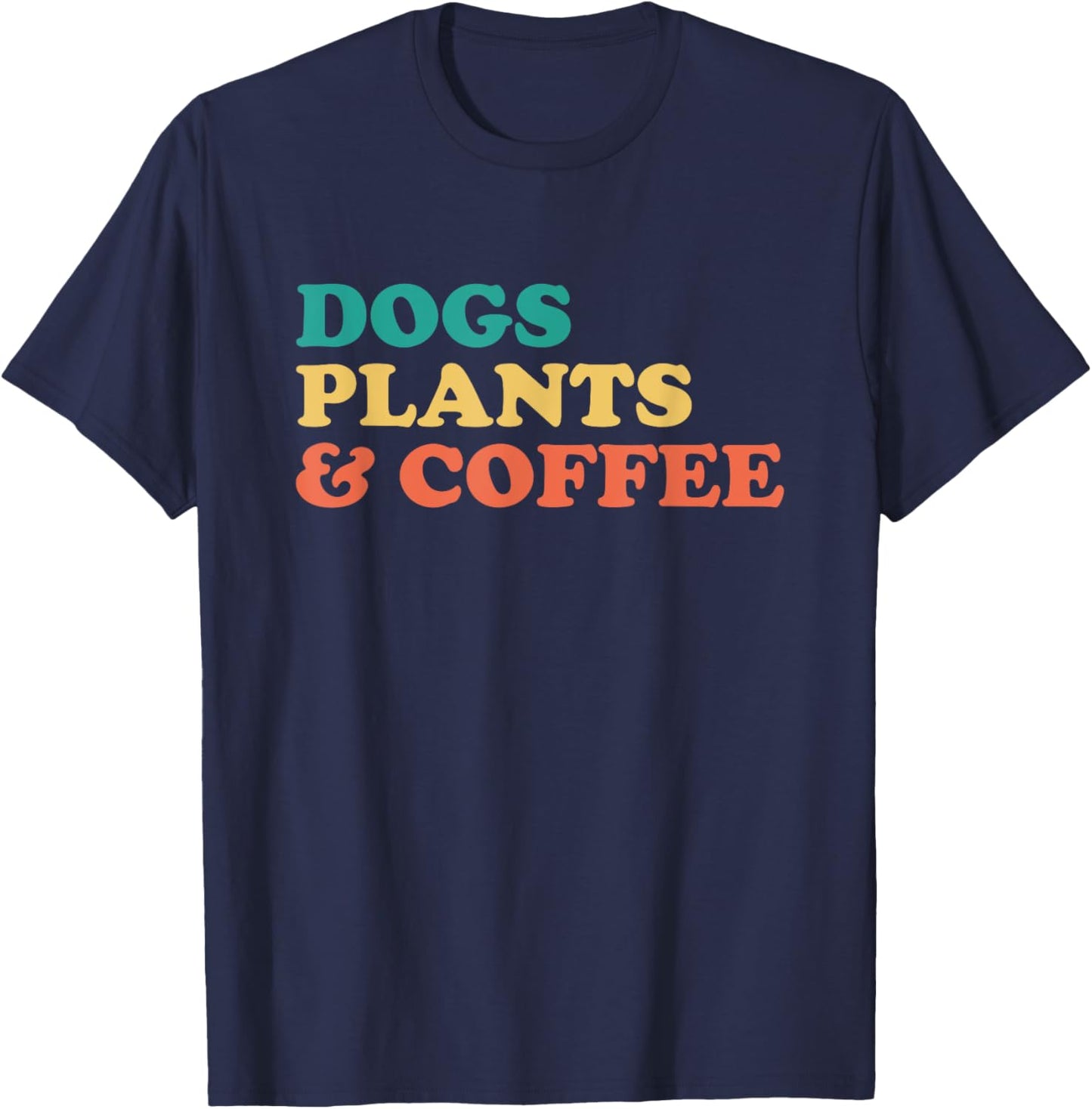 Dogs Plants And Coffee T-Shirt - T-Shirt | Navy