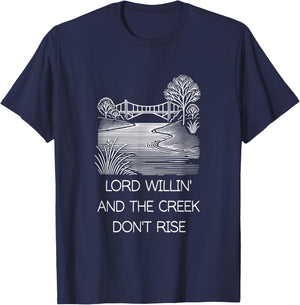 Lord Willing And Creek Don't Rise Christian Country Retro T-Shirt - T-Shirt | Navy