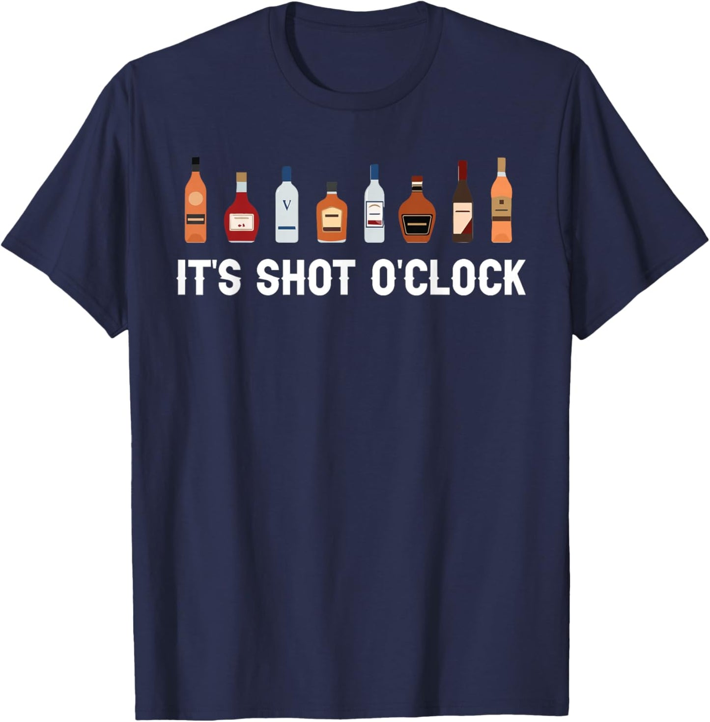 It's Shots O'Clock Tequila & Whiskey Lover Drinking Wine T-Shirt - T-Shirt | Navy