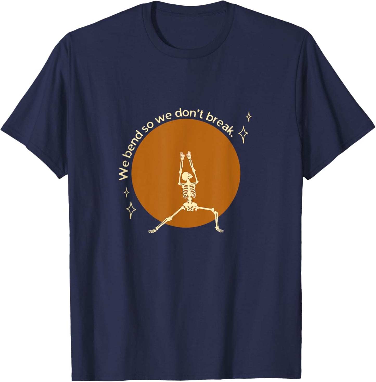We Bend So We Don't Break Retro Skeleton Yoga Pose T-Shirt - T-Shirt | Navy