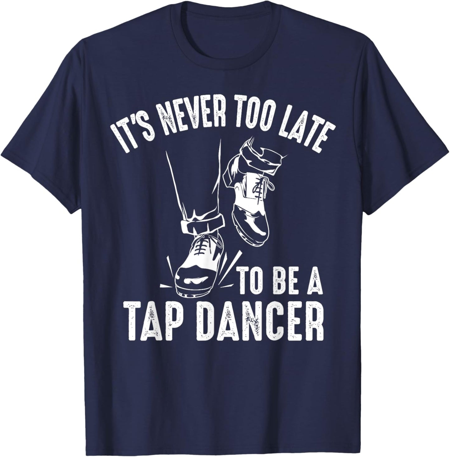 Funny Tap Dancing Art Women Tap Dancer Dance T-Shirt - T-Shirt | Navy