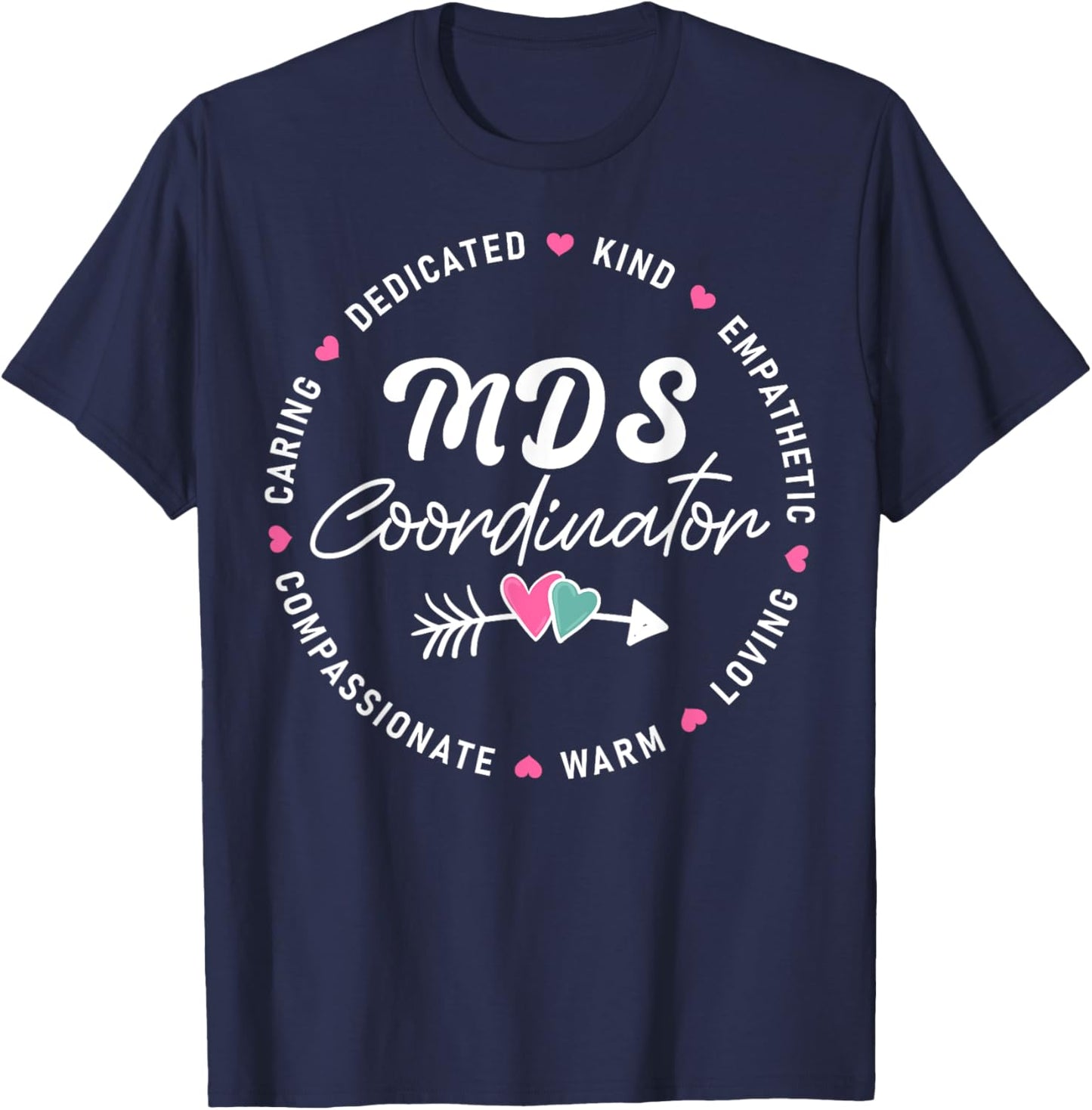 MDS Coordinator Appreciation Heart T-Shirt - T-Shirt | Navy