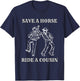 Save a Horse Ride A Cousin T-Shirt - T-Shirt | Navy